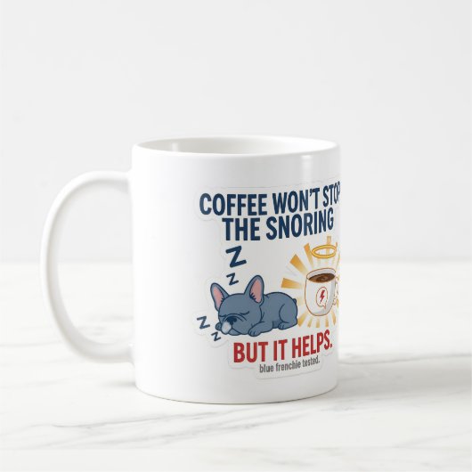 Coffee Won’t Stop The Snoring コーヒーマグカップ (左)