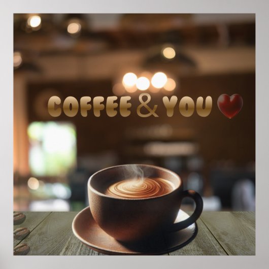Coffee & You -Cozy Café Wall Art Romantic Coffee  ポスター (正面)