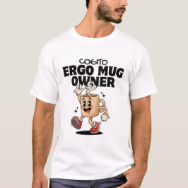 Cogito ergo mug owner tシャツ