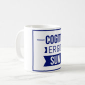 Cogito ergo sum – ラテン語フレーズ コーヒーマグカップ (正面左)