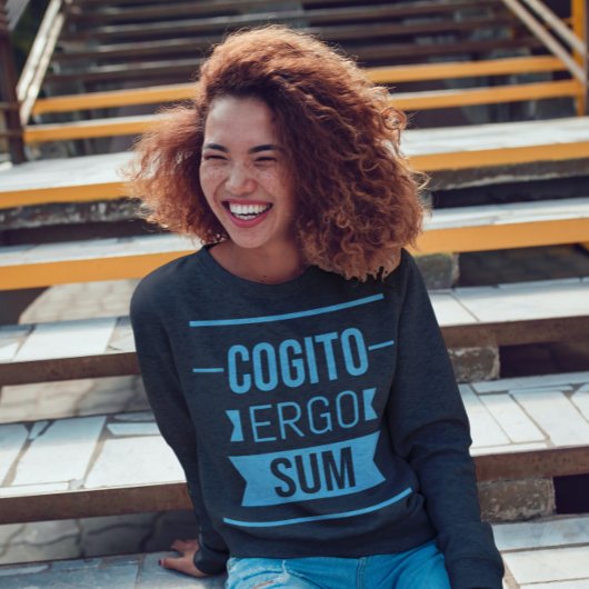 Cogito ergo sum – ラテン語フレーズSweatshirt スウェットシャツ