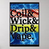 Coil & Wick & Drip & Vapeポスター ポスター (正面)
