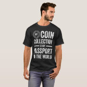 Coin Collecting For  Coin Collector Coin Enthusias Tシャツ (正面フル)