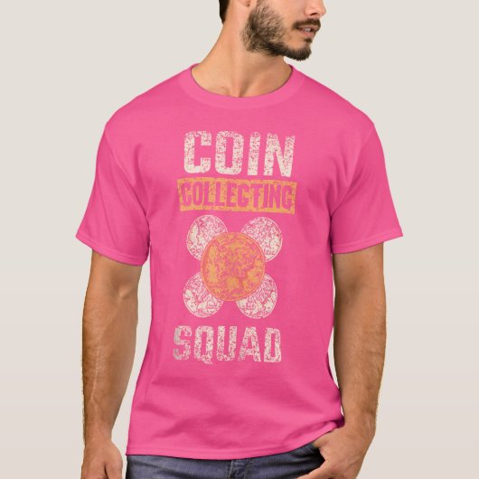 Coin Collecting Squad Collect Collector Coin Colle Tシャツ (正面)