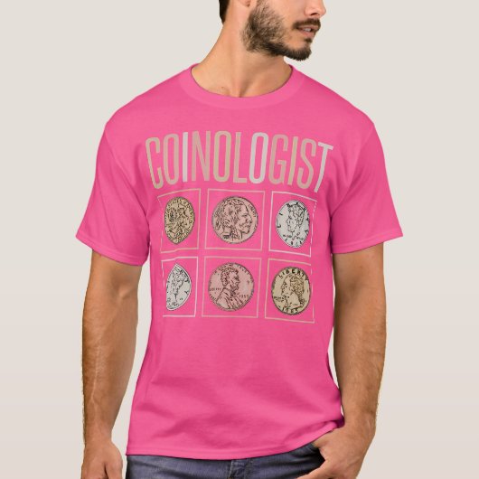 Coinologist Coin Collecting And Numismatic Collect Tシャツ (正面)