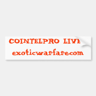 COINTELPROの生命! exoticwarfare.com バンパーステッカー