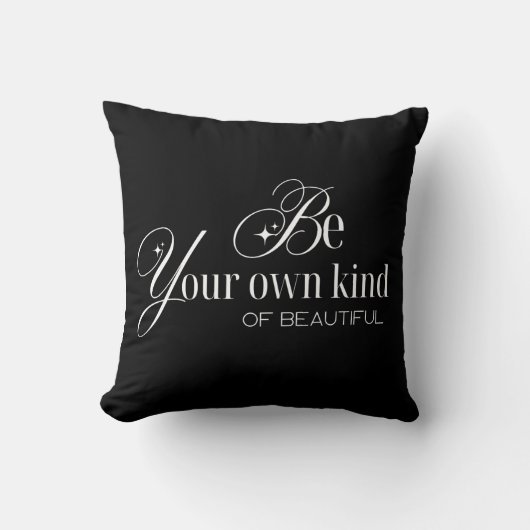 Cojín throw Pillow "Be your own kind of beautiful" クッション (正面)
