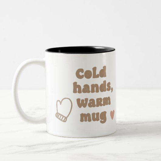 Cold Hands, Warm Mug ツートーンマグカップ (左)