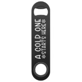 Cold One Starts Here Beer Steel Bottle Opener スピード栓抜き (裏面)