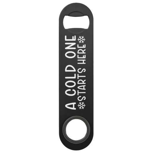 Cold One Starts Here Beer Steel Bottle Opener スピード栓抜き (正面)