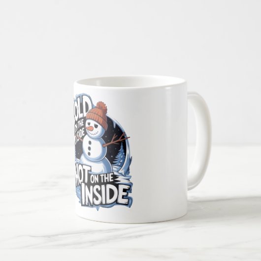 Cold Outside Hot Inside Mug コーヒーマグカップ (正面右)