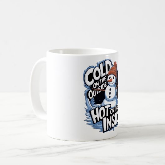 Cold Outside Hot Inside Mug コーヒーマグカップ (正面左)