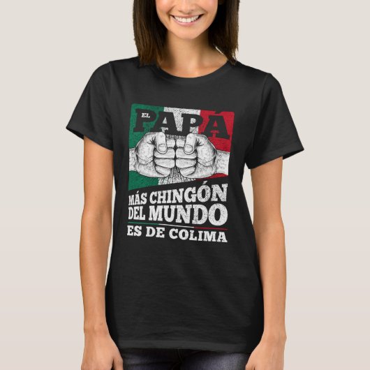 Colima Mexico Dia del papá Tシャツ (正面)