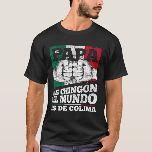 Colima Mexico Dia del papá Tシャツ (正面)