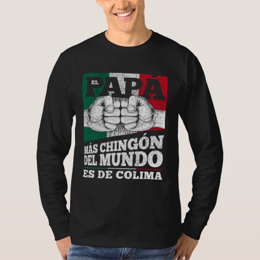 Colima Mexico Dia del papá Tシャツ (正面)