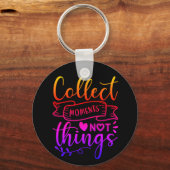 Collect Moments Not ThingsボタンKeychain キーホルダー (正面)