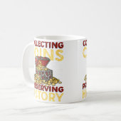 Collecting Coins Preserving History Rare Coin Coll コーヒーマグカップ (正面左)