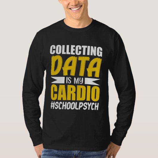 Collecting Data School Psychologist Psychology Gra Tシャツ (正面)