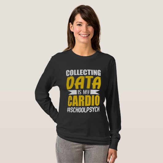 Collecting Data School Psychologist Psychology Gra Tシャツ (正面フル)