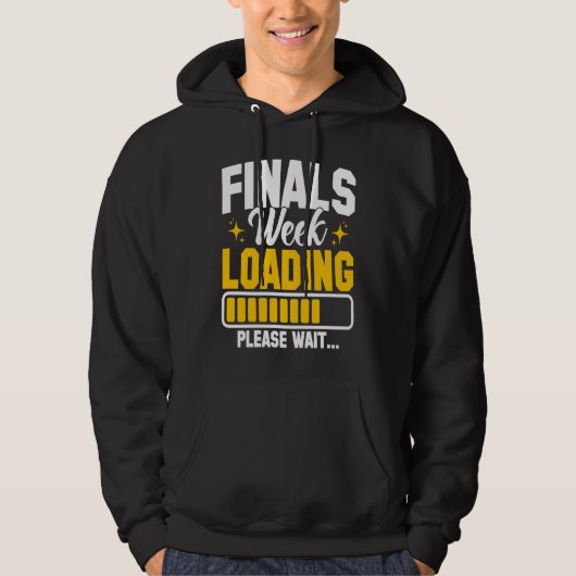 College Finals Week Loading Please Wait Finals Wee パーカ (正面)