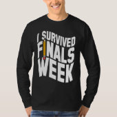 College I Survived Finals Week Finals Week Tシャツ (正面)