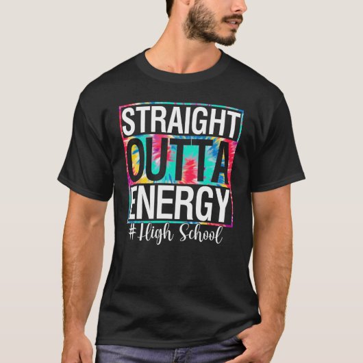 College Straight Outta Energy Teacher Life Tie Dy Tシャツ (正面)