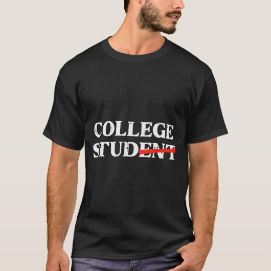 College Stud Student Funny Humor University Party  Tシャツ (正面)