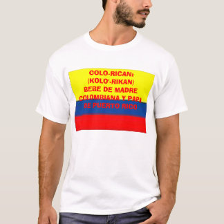 colombia_flag、COLO-RICAN: (KOLO'- RIKAN) BEBE DE… Tシャツ