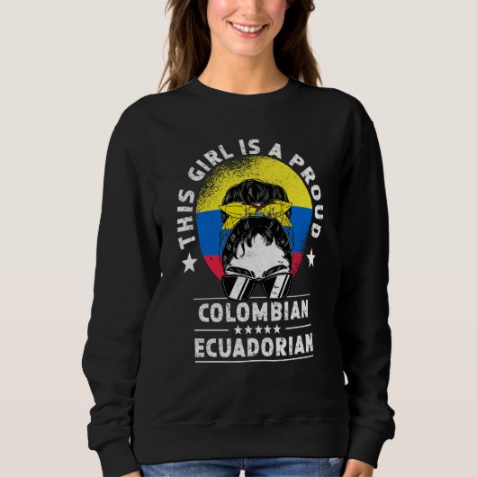 Colombia Flag Ecuador Grown Women Girl Citizen Pri スウェットシャツ (正面)