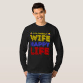 Colombian Wife Happy Life Colombian Wife Tシャツ (正面フル)