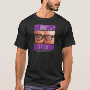 Colonoscopyはガスです! Tシャツ