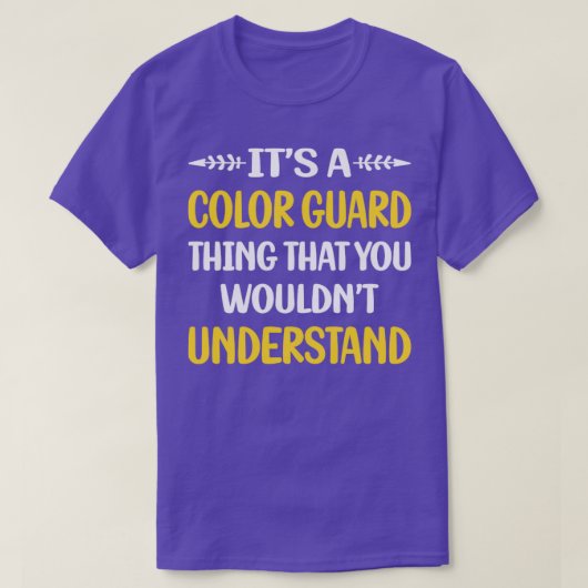 Color Guard Colorguardを理解できない Tシャツ (デザイン正面)