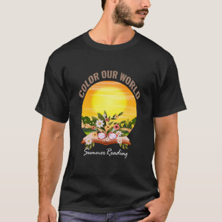 Color Our World Summer 読'sお祝い Tシャツ