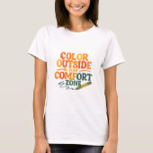 Color outside your comfort zone tシャツ (正面)