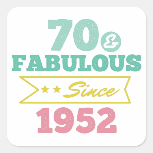 colorful 70 and fabulous since 1952 スクエアシール (正面)