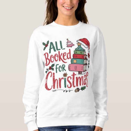 Colorful All Booked For Christmas スウェットシャツ (正面)