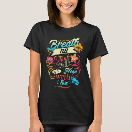 Colorful Breath & feel inspirational typographic Tシャツ (正面)