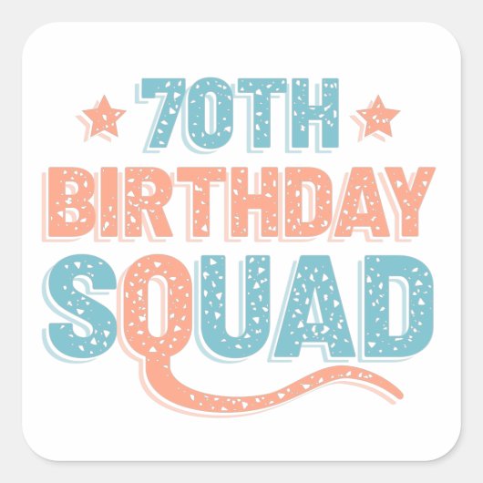 Colorful Distressed 70th birthday squad スクエアシール (正面)