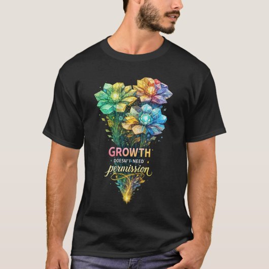 Colorful Floral Motivation Quote Art Tシャツ (正面)