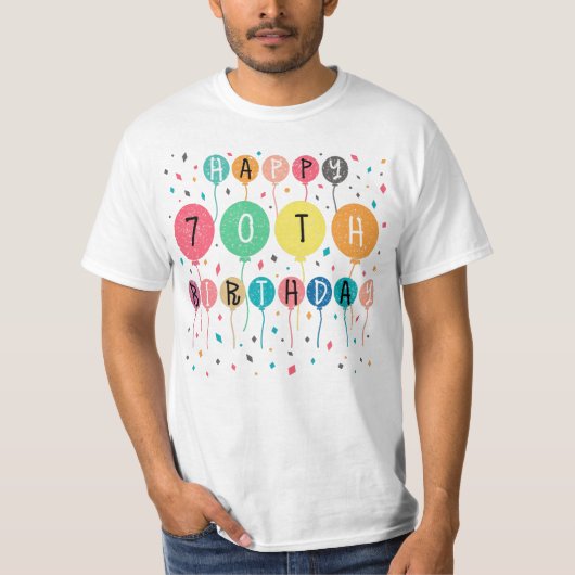 Colorful Happy 70th birthday with balloons Tシャツ (正面)