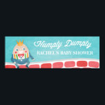 Colorful Humpty Dumpty Baby Shower Party Banner ポスター<br><div class="desc">If you love nursery rhymes, you'll love this Humpty Dumpty party banner for a baby shower. It's the perfect theme for a baby shower because it's familiar, unique and clever. The design features Humpty Dumpty in a colorful suit and sitting on a brick wall in front of a blue cloudy...</div>