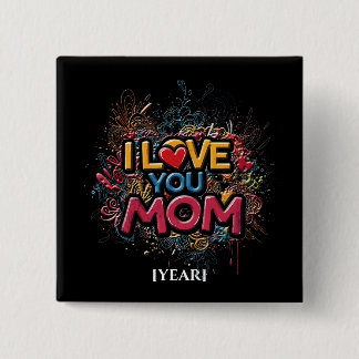 Colorful I Love You Mom Square Pin / Pin Mamá 缶バッジ