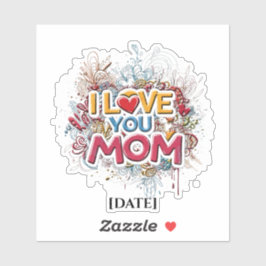 Colorful I Love You Mom Sticker / Graffiti Street  シール