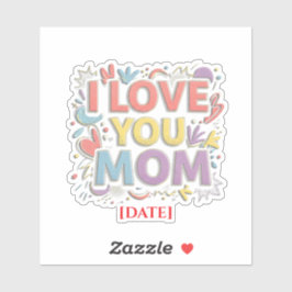 Colorful I Love You Mom Sticker / Pegatina Mamá シール