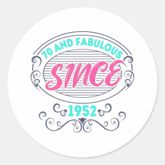 Colorful im 70 years old and fabulous since 1952 ラウンドシール