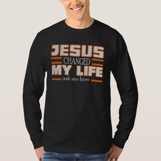 Colorful Jesus Changed My Life Christ Devotee Jesu Tシャツ (正面)