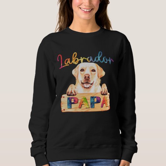 Colorful Labrador Papa Dog Dad スウェットシャツ (正面)