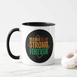 Colorful Mama Bear Strong Forever マグカップ
