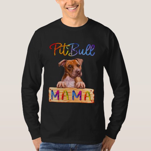 Colorful Pitbull Mama Dog Mom Tシャツ (正面)