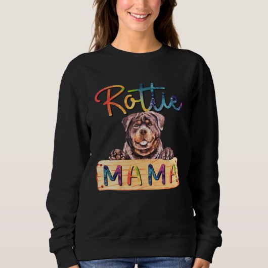 Colorful Rottweiler Rottie Mama  Dog Mom スウェットシャツ (正面)